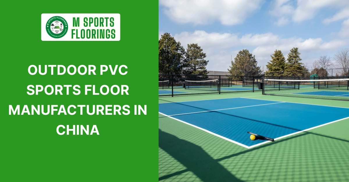 Outdoor PVC Sports Floor Manufacturers in China