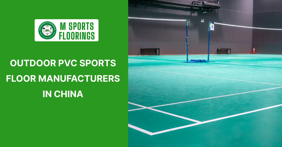 Outdoor PVC Sports Floor Manufacturers in China